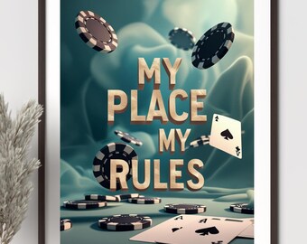My Place My Rules Print: Home Decor Wall Art (Digital Download)