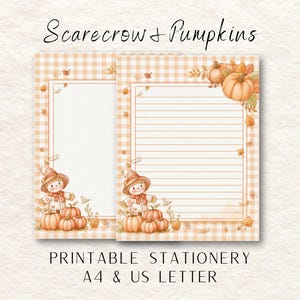 May include: Two sheets of printable stationery featuring a light orange gingham border, a scarecrow, pumpkins, and autumn leaves. One sheet is lined, and the other is blank. The text reads Scarecrow + Pumpkins, Printable Stationery, A4 & US Letter.