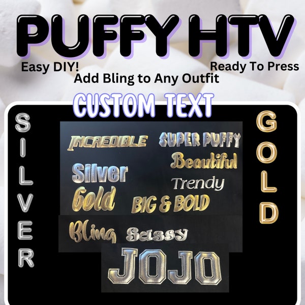 Puff Vinyl, Heat Transfer, Metallic, Silver, Gold, Custom Text, Shirt Decal, Iron-On, Custom Sizes, Large Name, School Numbers