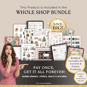 Planner collection included in the whole shop bundle. Collage of planners with a surprised lady pointing to the words "Pay once, get it all forever!". Bundle includes all current and future products. Link to whole shop bundle in details below.