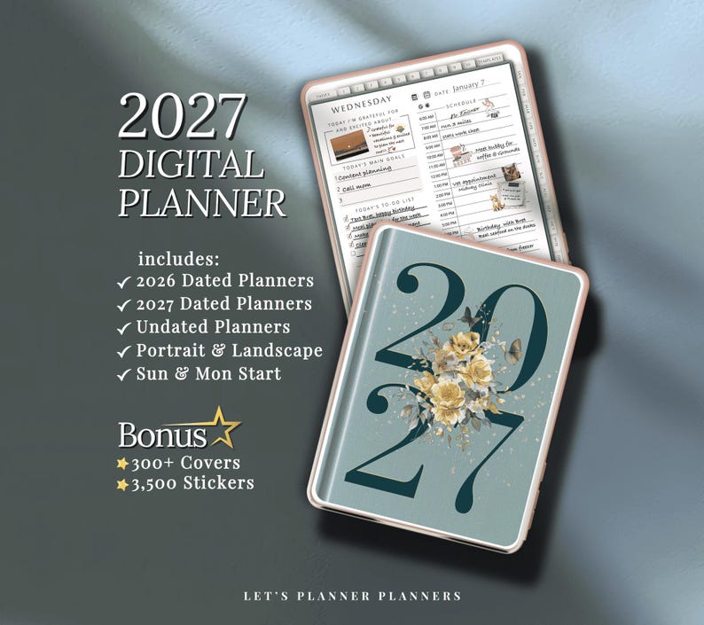May include: A digital planner with the text "2027 DIGITAL PLANNER" and includes 2026 and 2027 dated planners, undated planners, portrait and landscape options, and sun and mon start. Bonus includes 300+ covers and 3,500 stickers.