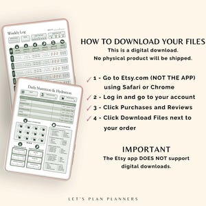 May include: Two digital planner pages titled Weekly Log and Daily Nutrition & Hydration with sage green accents. Text instructions explain how to download files from Etsy using a web browser, noting that the Etsy app does not support downloads.