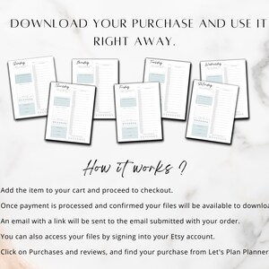 May include: A digital download of printable daily planner pages. The image shows seven pages, one for each day of the week, with a simple design and a light blue color scheme. The text "How it works?" is written in black at the bottom of the image, followed by a list of instructions for downloading the digital files.