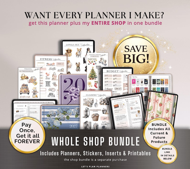 May include: A digital collection of planners, stickers, inserts, and printables featuring various themes like fitness, travel, pets, and budget. The display includes text overlays stating WANT EVERY PLANNER I MAKE, SAVE BIG, and WHOLE SHOP BUNDLE.