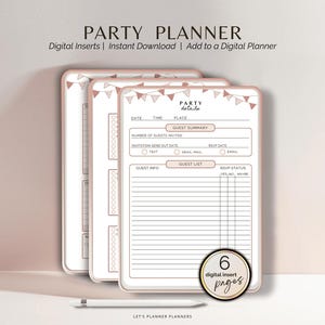 May include: A stack of digital party planner inserts with a rose gold border. The planner pages include sections for guest information, guest list, and RSVP status. The text on the image reads "Party Planner" and "Digital Inserts". A stylus pen is at the bottom.