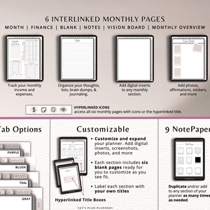 May include: Digital planner with six interlinked monthly pages, including finance, blank, notes, and vision board sections. Features customizable options, tab options, and nine note paper templates. Includes text: "6 INTERLINKED MONTHLY PAGES".