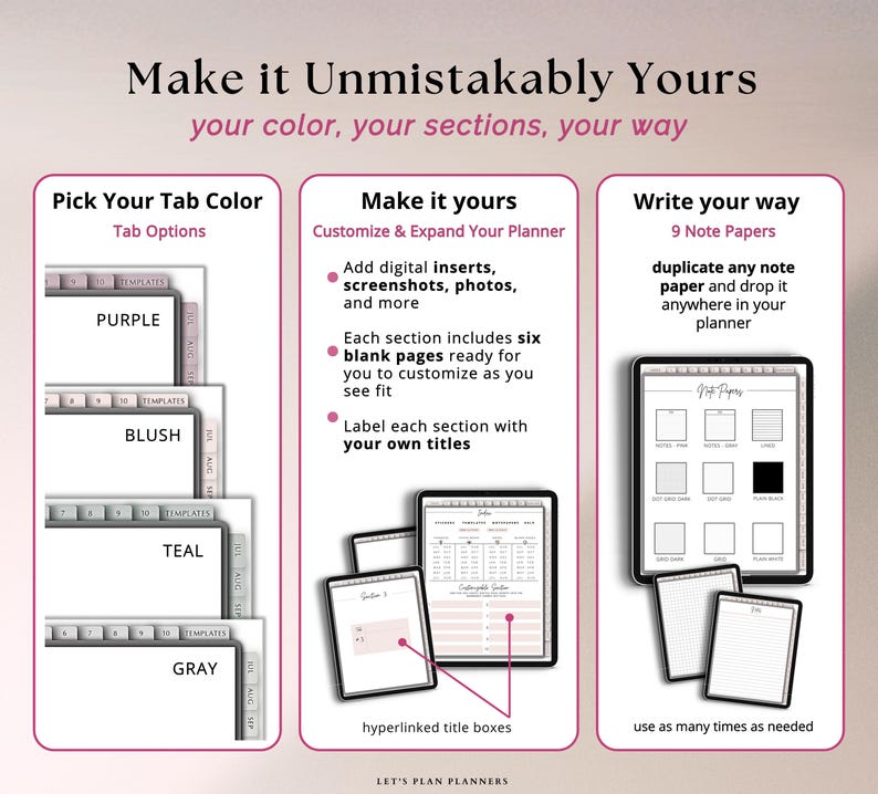 Puede incluir: Una gu&iacute;a de planificador digital con tres secciones: Pick Your Tab Color con opciones en morado, rubor, verde azulado y gris; Make it yours con instrucciones de personalizaci&oacute;n y cuadros de t&iacute;tulo; y Write your way con 9 dise&ntilde;os de notas.