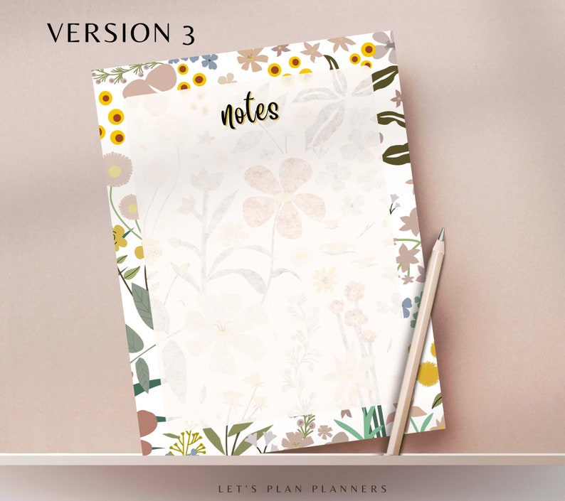May include: A white printable planner page with a floral border. The page has the word "notes" written at the top. The border features a variety of flowers in shades of pink, yellow, green, and blue.