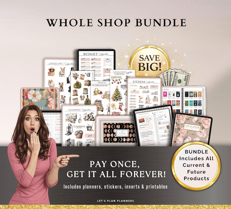 May include: A bundle of digital planners, stickers, and printables. The image features various digital planner pages, including budget, fitness, and travel themes. Text includes "Whole Shop Bundle" and "Pay Once, Get It All Forever!"