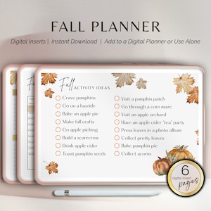 May include: Printable digital planner inserts with an autumn theme. The inserts feature a checklist of autumn activities, including "Crave pumpkins", "Go on a hayride", "Bake an apple pie", "Make fall crafts", "Go apple picking", "Build a scarecrow", "Drink apple cider", "Toast pumpkin seeds", "Visit a pumpkin patch", "Go through a corn maze", "Visit an apple orchard", "Have an apple cider 'tea' party", "Press leaves in a photo album", "Collect pretty leaves", "Bake pumpkin pie", and "Collect acorns". The inserts are decorated with watercolour illustrations of autumn leaves and pumpkins.