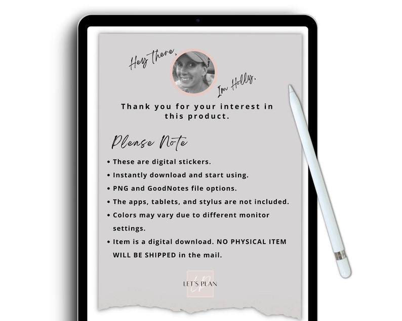 May include: A digital download displayed on a tablet, featuring text that reads "Hey there, I'm Holly. Thank you for your interest in this product." Additional text details digital stickers, file options, and that no physical item will be shipped.