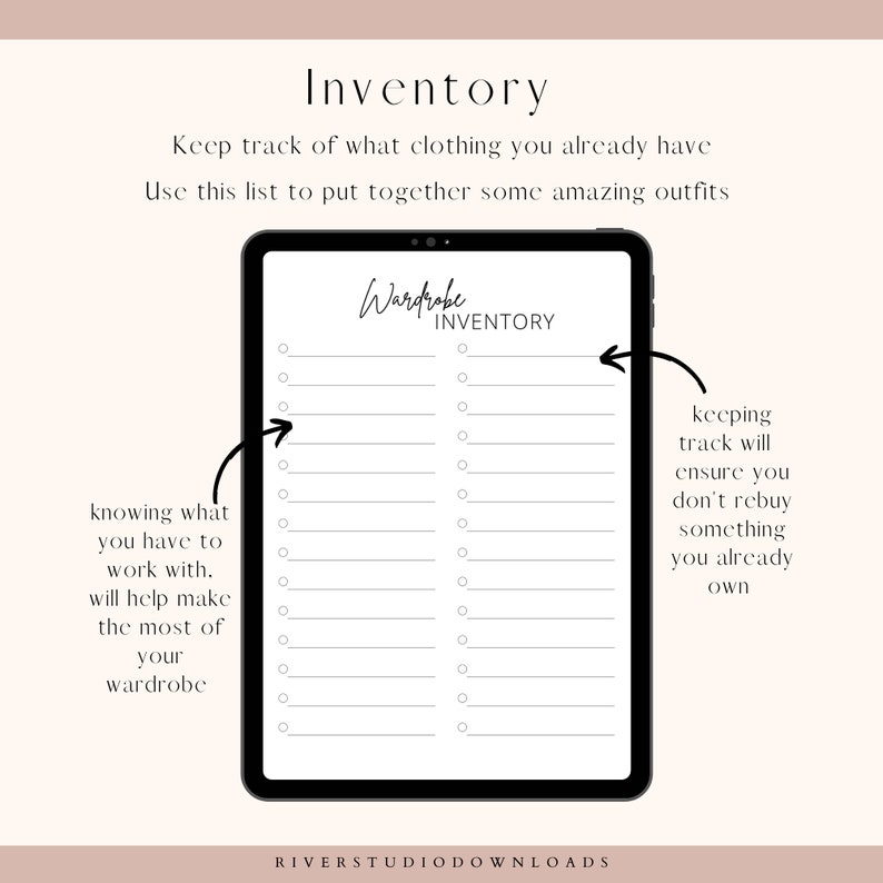May include: A printable wardrobe inventory checklist on a tablet screen. The checklist is divided into two columns with the text "Wardrobe Inventory" at the top. The left column has the text "knowing what you have to work with. will help make the most of your wardrobe" and the right column has the text "keeping track will ensure you don't rebuy something you already own".