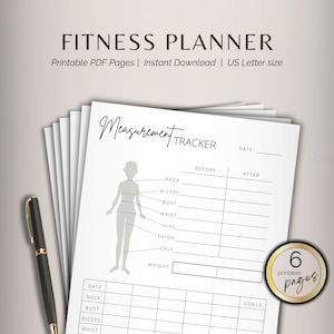 May include: A printable fitness planner with 6 pages. The planner includes a measurement tracker with a silhouette of a person and a table to track measurements before and after. The measurements include neck, bust, biceps, waist, hips, thigh, calf, and weight. The planner also includes a section for goals.