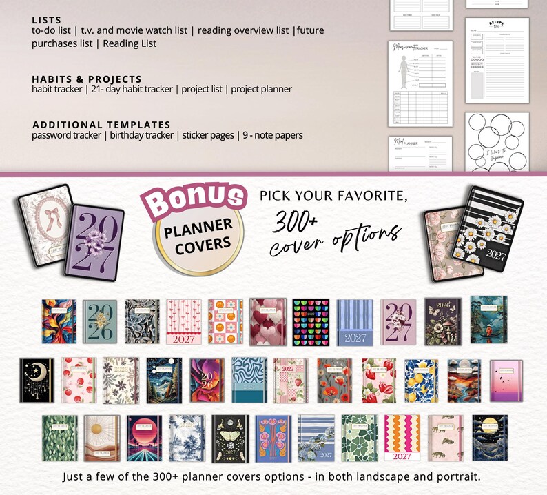 May include: A variety of planner covers are displayed, showcasing diverse designs and styles. The image includes text such as "Bonus Planner Covers" and "Pick Your Favorite, 300+ cover options." The planners feature floral, geometric, and abstract patterns, with some dated for 2027.