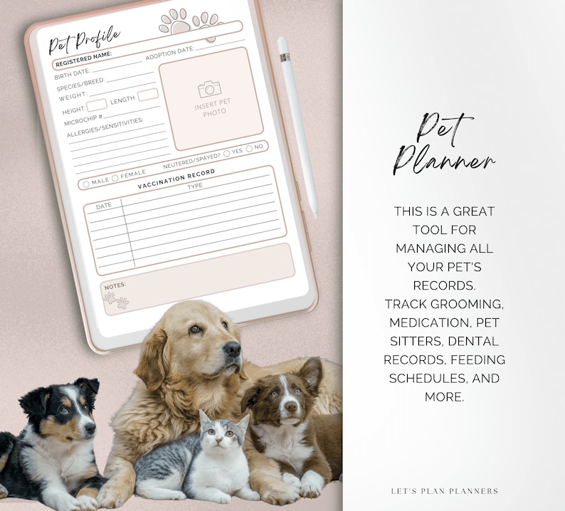 May include: A printable pet planner with a light pink background. The planner has a section for pet profile information, vaccination records, and notes. The image also includes a group of dogs and a cat.