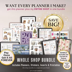 Puede incluir: Una colecci&oacute;n digital de planificadores, pegatinas e insertos con varios temas como viajes, fitness, mascotas y limpieza. La imagen incluye textos como WANT EVERY PLANNER I MAKE, SAVE BIG, WHOLE SHOP BUNDLE y Pay Once Get it All FOREVER.