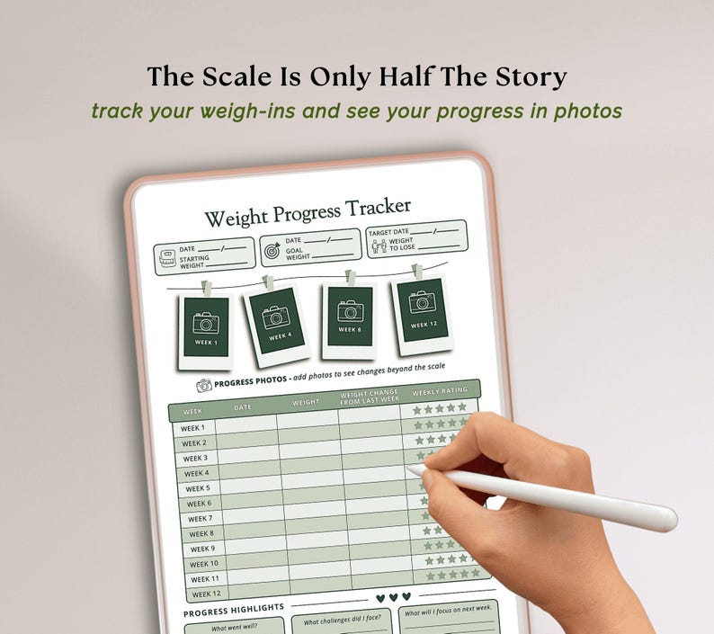 May include: A digital Weight Progress Tracker template featuring the text The Scale Is Only Half The Story, track your weigh-ins and see your progress in photos. The layout includes sections for starting weight, goal weight, and a twelve-week progress table.