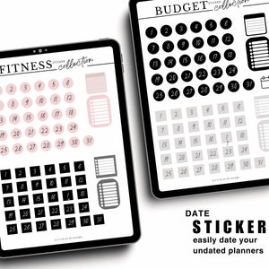 May include: Two digital tablets displaying date stickers for planners. One tablet shows a "Fitness" collection with pink and black date stickers. The other shows a "Budget" collection with black and gray stickers. The text "DATE STICKERS" is visible.