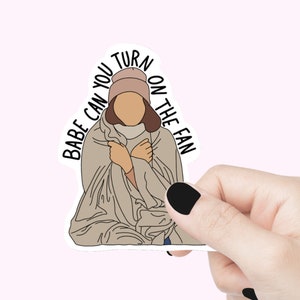 Bébé pouvez-vous allumer l'autocollant de vinyle de fan, autocollant de bouteille d'eau de bébé, autocollant d'ordinateur portable de bébé, décalque d'autocollant de cadeau de petite amie d'épouse de bébé