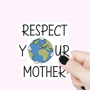 Respectez votre mère, dites non aux autocollants en plastique, autocollants motivants pour ordinateur portable, autocollants pour bouteilles d'eau, autocollants sur le réchauffement climatique