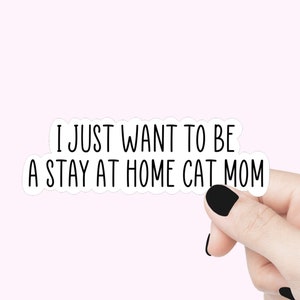 Stickers citation maman chat reste à la maison sticker motivant sticker pour ordinateur portable sticker tumbler sticker bouteille d'eau sticker maman chat cadeau