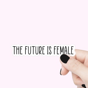 L'avenir est une citation féminine sticker motivant positif pour ordinateur portable sticker tumbler sticker bouteille d'eau sticker citation féministe féminine