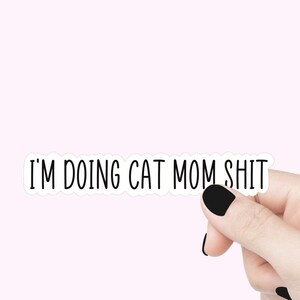 Faire des autocollants de citation de merde de maman de chat autocollant de chat drôle autocollant de citation de motivation d'ordinateur portable autocollant de citation d'amant de chat autocollant de sticker de chat de vinyle autocollant cadeau