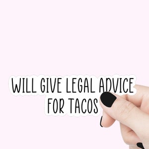 Conseils juridiques pour des autocollants de citation de tacos, des autocollants rigolos, des autocollants motivants pour ordinateur portable, des autocollants pour verres, des autocollants pour bouteilles d'eau, des autocollants pour la vie