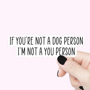 Je ne suis pas un chien, je ne suis pas une personne pour toi