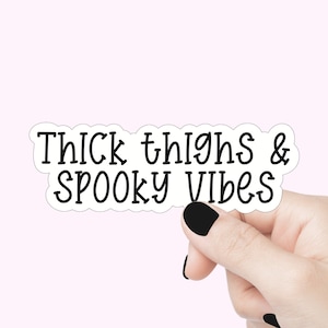 Autocollant de citation fantasmagorique de cuisses épaisses autocollant halloween automne vibes witchy vibes fantasmagoriques halloween sticker pour ordinateur portable body sticker positif cadeau