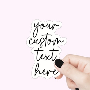 Sticker citation personnalisée, sticker bouteille d'eau, sticker logo personnalisé, sticker pour ordinateur portable, autocollant pour pare-chocs personnalisé, autocollant pour verre, autocollant votre texte ici