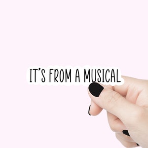 C'est à partir d'un sticker citation musicale, sticker humour musical drôle pour ordinateur portable, sticker bouteille d'eau, sticker humour enfant théâtre