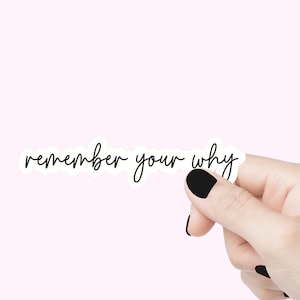Rappelez-vous votre pourquoi citation autocollant autocollants rigolos sticker pour ordinateur portable motivant sticker tumbler stickers bouteille d'eau stickers inspirants