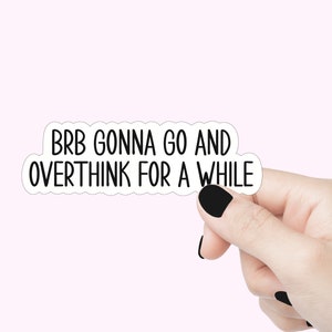 Sticker humour introverti pour ordinateur portable sticker blague adhd trop penser sticker drôle adhd ami cadeau citation sticker cadeau