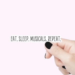 Mangez des comédies musicales sur le sommeil, autocollants de citations répétées, autocollants de théâtre amusants, autocollant de bouteille d'eau, autocollants de théâtre musical pour enfants, autocollant cadeau pour ami