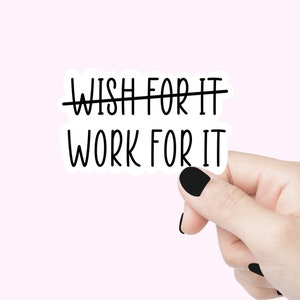 Sticker « Travaillez pour ça » Sticker soyez positif Sticker bouteille d'eau mantra Sticker vie vie portable pour ordinateur portable Sticker syndrome de la fille chanceuse