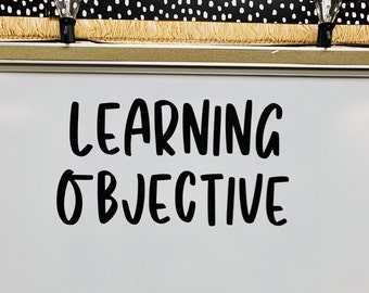 Learning Objective Vinyl Decal | Learning Target | Classroom Decor | Teacher Stickers | Whiteboard Stickers | Back to School
