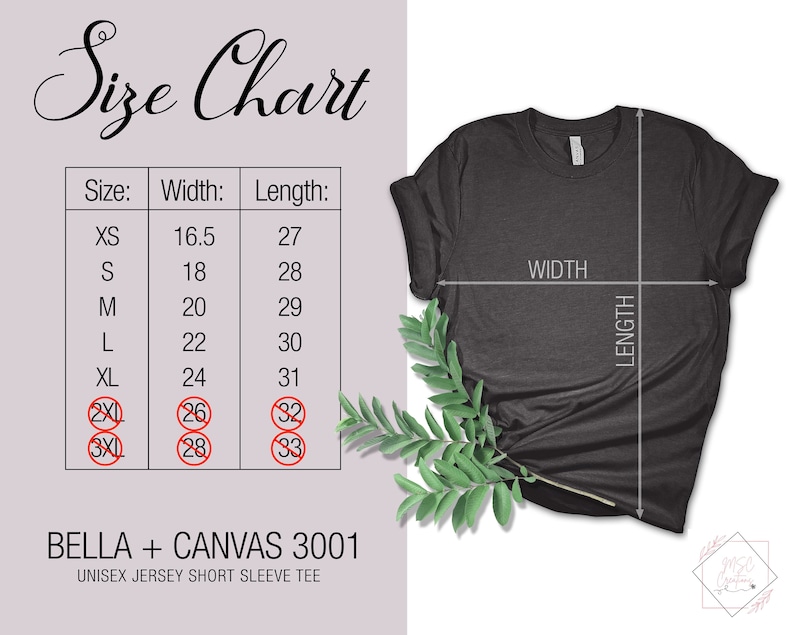 May include: Size chart for a unisex jersey short sleeve tee, showing measurements in inches for width and length for sizes XS, S, M, L, XL, 2XL, and 3XL. The chart is next to a gray t-shirt with the words "WIDTH" and "LENGTH" written on it.
