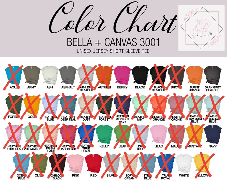 May include: Color chart for Bella + Canvas 3001 unisex jersey short sleeve t-shirts. The chart shows a variety of colors, including aqua, army, ash, asphalt, athlete heather, autumn, berry, black, black heather, brown, burnt orange, dark grey heather, forest, gold, heather blue, heather deep teal, heather dust, heather forest, heather midnight navy, heather mint, heather orange, heather orchid, heather prism dusty blue, heather prism ice blue, heather prism lilac, heather prism mint, heather prism peach, heather raspberry, heather true royal, kelly, leaf, light blue, lilac, mauve, mustard, navy, ocean blue, olive, oxblood black, pink, red, silver, soft cream, steel blue, true royal, white, and yellow.