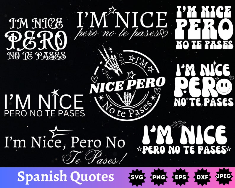 I'm Nice Pero No Te Pases SVG Bundle Latina Power SVG PNG Funny Spanish