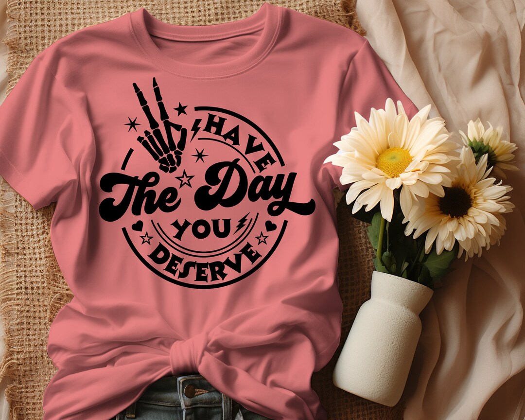 Have the Day You Deserve SVG Skeleton Peace Sign SVG - Etsy