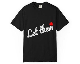 Mental Health Graphic Tee | Unisex Garment-Dyed T-Shirt | Inspirational Quote Shirt | Self Love Gift | Positive Vibes | Oversized Fit