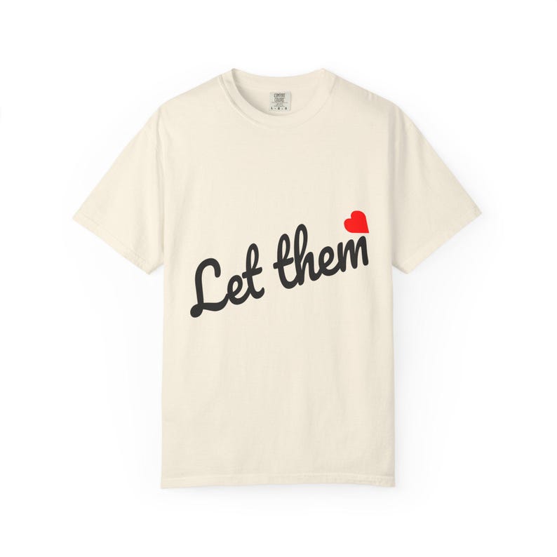 Inspirational Shirt, Let Them Tee Shirt, Positive Saying Tee, Mental Health T-Shirt, Self Love Gift image 8