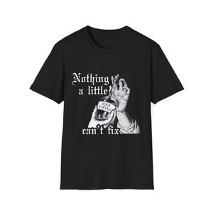 Nothing a little Aqua Tofana can't fix - T-Shirt | Womans T-Shirt| Gift for women |
