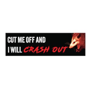 Funny Possum Car Bumper Sticker, Humorous Car Decal, Gift for Drivers, Auto Accessories, Road Rage Humor