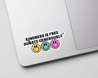 Kindness Is Free Donate Generously Sticker Happy Face Positive Quote