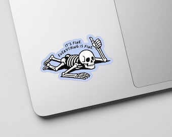 It's Fine Everything Is Fine Sticker Funny Anxiety Humor