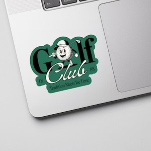 May include: A die-cut sticker featuring a cartoon golf ball character wearing a cap and holding a golf club. The design includes the text Golf Club, 1888, and Tradition Meets Tee Time in black and white lettering against a dark green background.