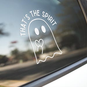 That&#39;s The Spirit Vinyl Decal | Cute Ghost Decal | Uplifting Ghost