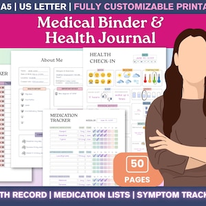 May include: Printable medical binder and health journal with 50 pages. Includes pain tracker, medication tracker, and health check-in pages. The journal is fully customizable and available in A4, A5, and US Letter sizes. The image also includes the text "Medical Binder & Health Journal".